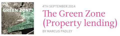 The Green Zone (property lending) by Marcus Padley